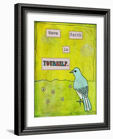 Have Faith in Yourself-Tammy Kushnir-Framed Giclee Print