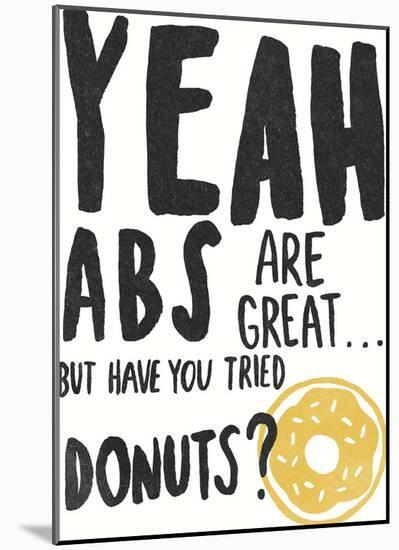 Have You Tried Donuts?-Kristine Hegre-Mounted Giclee Print