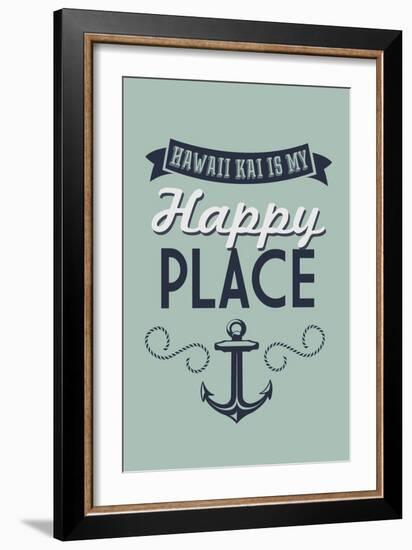 Hawaii - Hawaii Kai is My Happy Place-Lantern Press-Framed Art Print