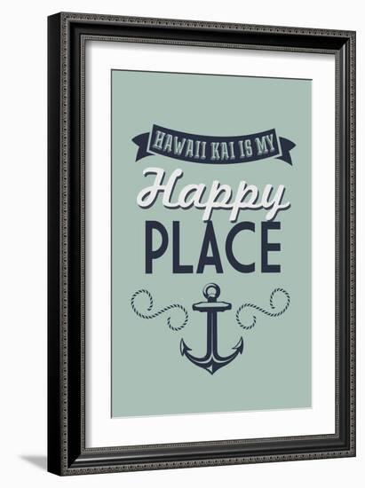 Hawaii - Hawaii Kai is My Happy Place-Lantern Press-Framed Art Print