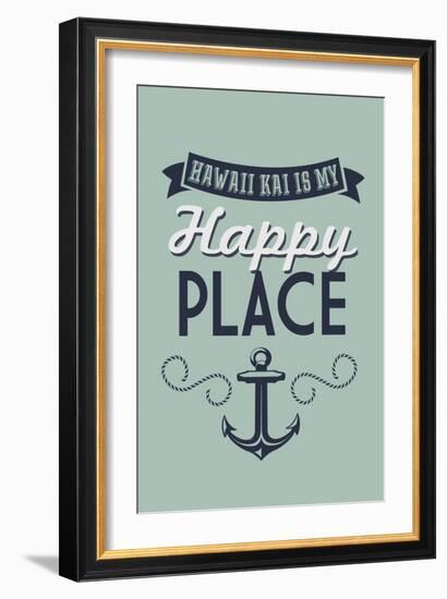 Hawaii - Hawaii Kai is My Happy Place-Lantern Press-Framed Art Print