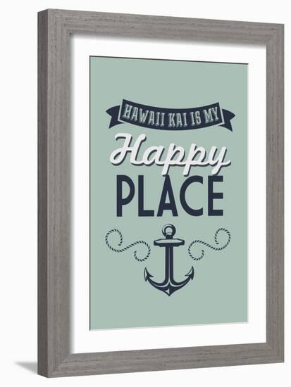 Hawaii - Hawaii Kai is My Happy Place-Lantern Press-Framed Premium Giclee Print