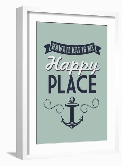 Hawaii - Hawaii Kai is My Happy Place-Lantern Press-Framed Premium Giclee Print