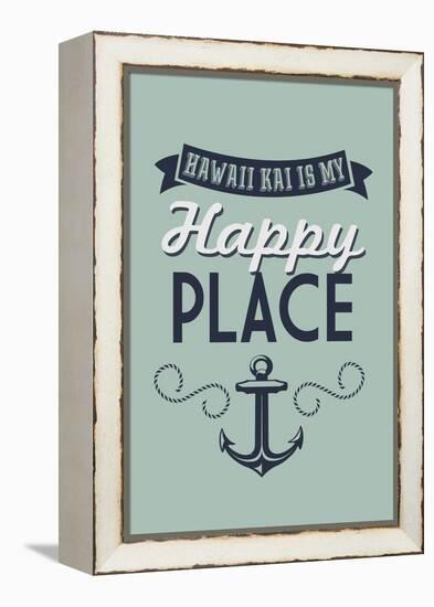 Hawaii - Hawaii Kai is My Happy Place-Lantern Press-Framed Stretched Canvas