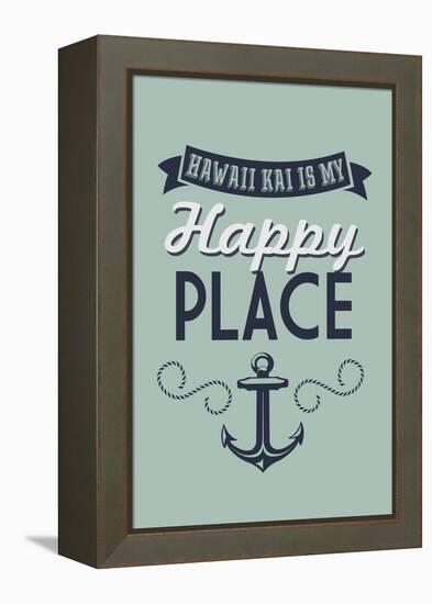 Hawaii - Hawaii Kai is My Happy Place-Lantern Press-Framed Stretched Canvas