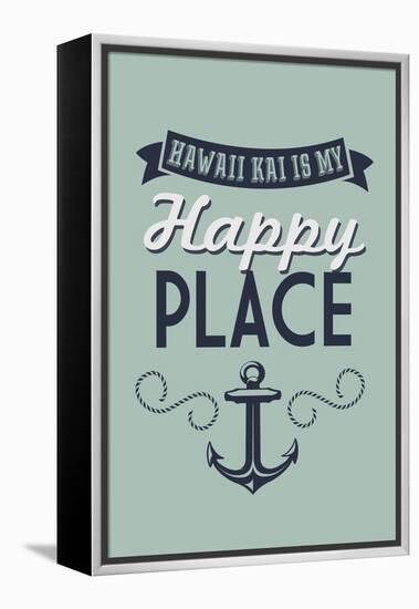 Hawaii - Hawaii Kai is My Happy Place-Lantern Press-Framed Stretched Canvas