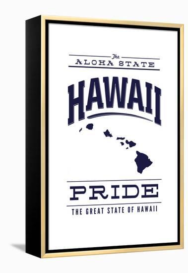 Hawaii State Pride - Blue on White-Lantern Press-Framed Stretched Canvas