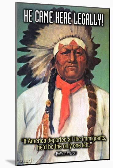 He Came Here Legally-Wilbur Pierce-Mounted Art Print