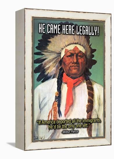 He Came Here Legally-Wilbur Pierce-Framed Stretched Canvas