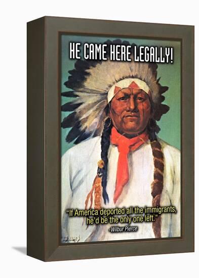 He Came Here Legally-Wilbur Pierce-Framed Stretched Canvas