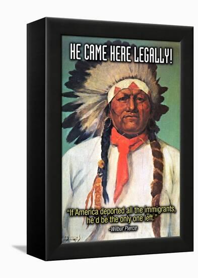 He Came Here Legally-Wilbur Pierce-Framed Stretched Canvas