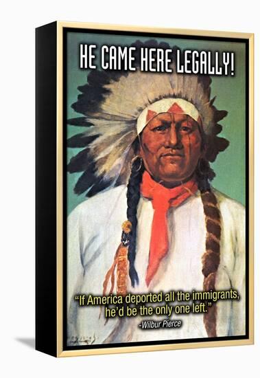 He Came Here Legally-Wilbur Pierce-Framed Stretched Canvas