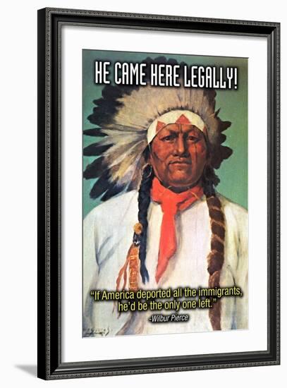 He Came Here Legally-Wilbur Pierce-Framed Art Print