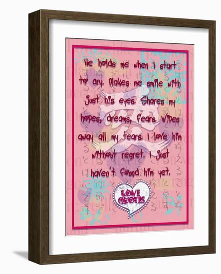 He Hold Me When I Start to Cry-Cathy Cute-Framed Giclee Print