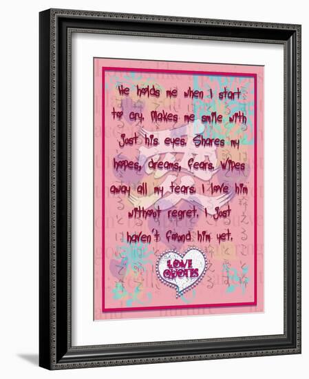 He Hold Me When I Start to Cry-Cathy Cute-Framed Giclee Print