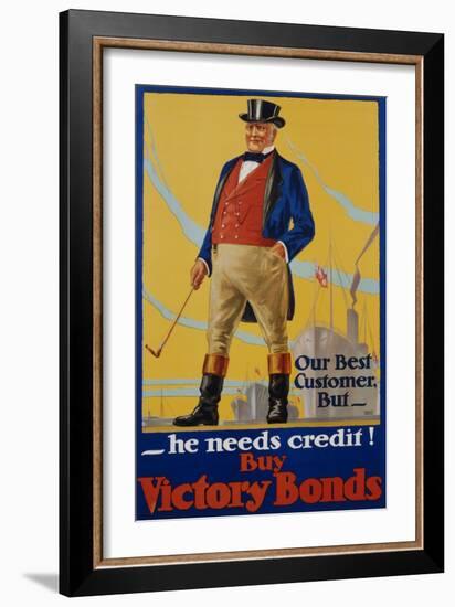 He Needs Credit! Buy Victory Bonds Poster-Malcolm Gibson-Framed Giclee Print