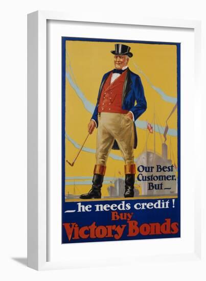 He Needs Credit! Buy Victory Bonds Poster-Malcolm Gibson-Framed Giclee Print