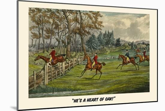 He's a Heart of Oak-Henry Thomas Alken-Mounted Art Print