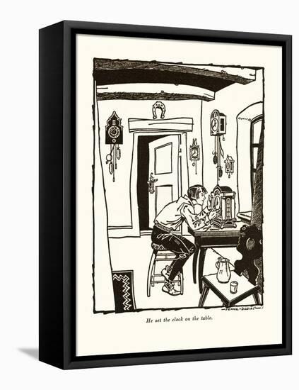 He Set The Clock On The Table-Frank Dobias-Framed Stretched Canvas