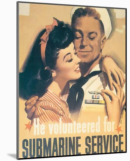 He Volunteered For Submarine Service-Jon Whitcomb-Mounted Art Print