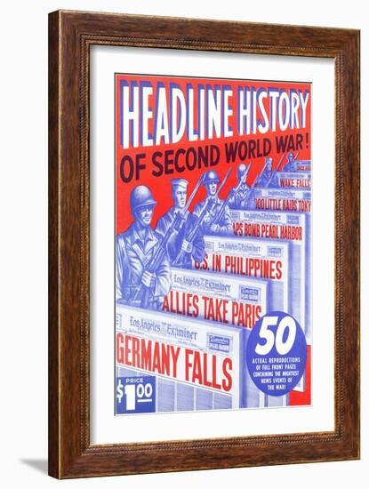 Headline History of World War II-null-Framed Giclee Print