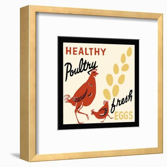 Healthy Poultry-Fresh Eggs-null-Framed Giclee Print