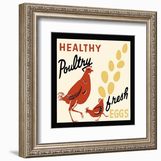 Healthy Poultry-Fresh Eggs-null-Framed Giclee Print