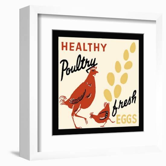 Healthy Poultry-Fresh Eggs-null-Framed Giclee Print