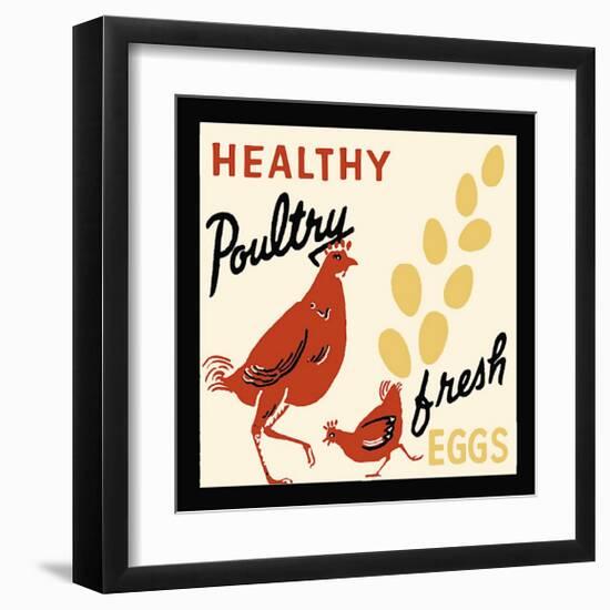 Healthy Poultry-Fresh Eggs-null-Framed Giclee Print