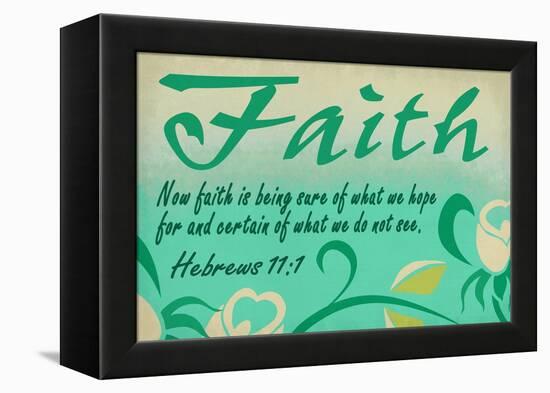 Hebrews 11:1 - Inspirational-Lantern Press-Framed Stretched Canvas