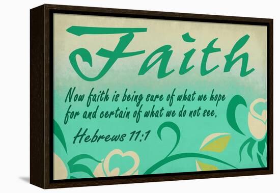 Hebrews 11:1 - Inspirational-Lantern Press-Framed Stretched Canvas