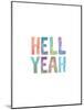 Hell Yeah Watercolor-Brett Wilson-Mounted Art Print