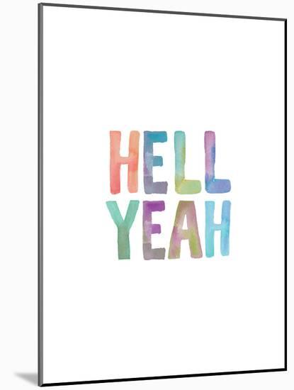 Hell Yeah Watercolor-Brett Wilson-Mounted Art Print