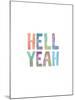 Hell Yeah Watercolor-Brett Wilson-Mounted Art Print