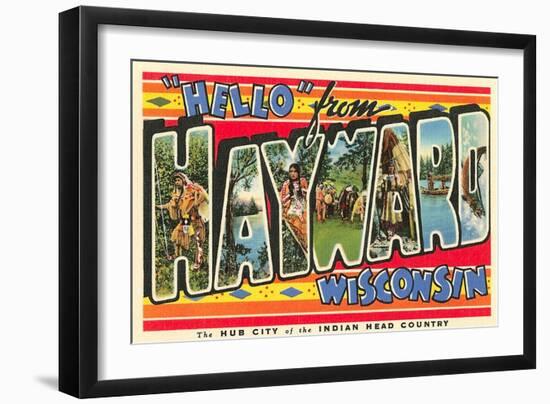 Hello from Hayward, Wisconsin-null-Framed Art Print