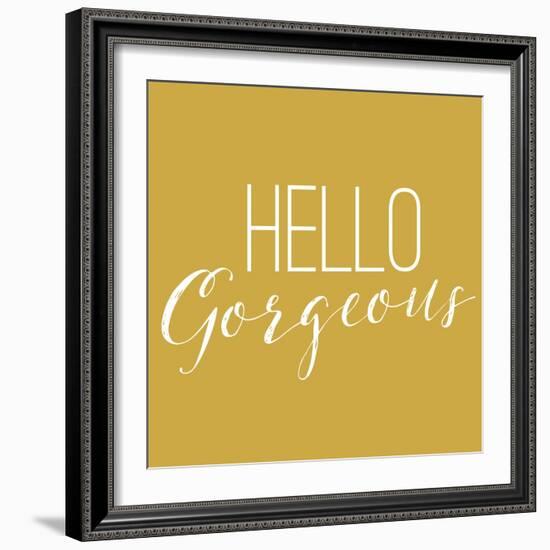 Hello Gorgeous 2-Gigi Louise-Framed Art Print