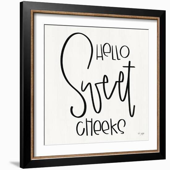 Hello Sweet Cheeks-Jaxn Blvd.-Framed Art Print