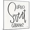 Hello Sweet Cheeks-Jaxn Blvd.-Mounted Art Print