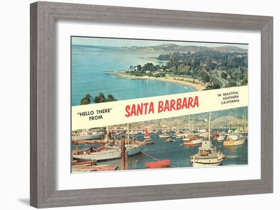 Hello there from Santa Barbara. California-null-Framed Art Print