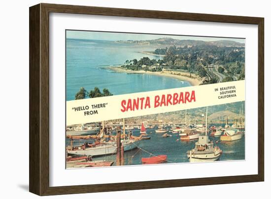 Hello there from Santa Barbara. California-null-Framed Art Print