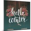 Hello Winter Text Overlay on Filtered Photo with Decor Wreaths on the Vintage Door. Typography Bann-kotoko-Mounted Art Print