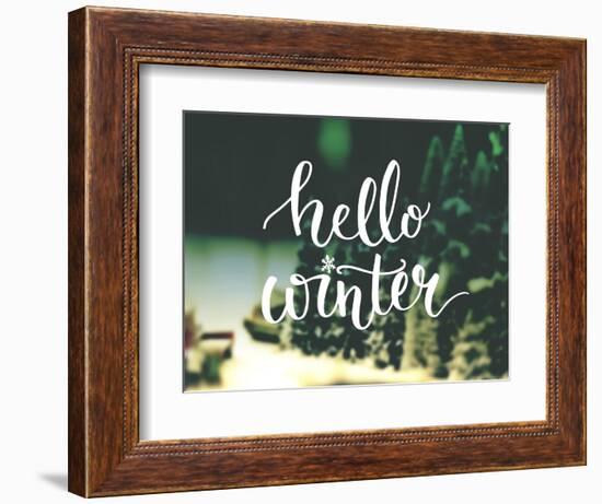 Hello Winter Typography Overlay on Blurred Photo of Christmas Trees. Lettering Banner for Greeting-kotoko-Framed Art Print