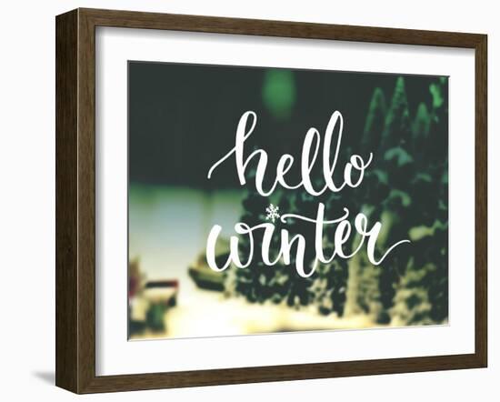 Hello Winter Typography Overlay on Blurred Photo of Christmas Trees. Lettering Banner for Greeting-kotoko-Framed Art Print