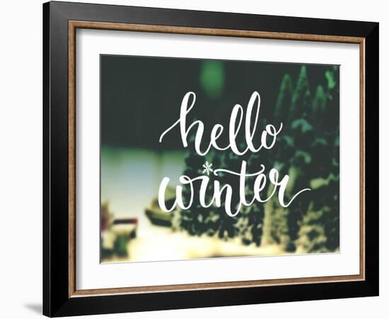 Hello Winter Typography Overlay on Blurred Photo of Christmas Trees. Lettering Banner for Greeting-kotoko-Framed Art Print