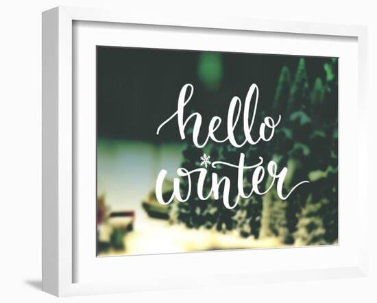 Hello Winter Typography Overlay on Blurred Photo of Christmas Trees. Lettering Banner for Greeting-kotoko-Framed Art Print