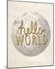 Hello World-Lottie Fontaine-Mounted Giclee Print