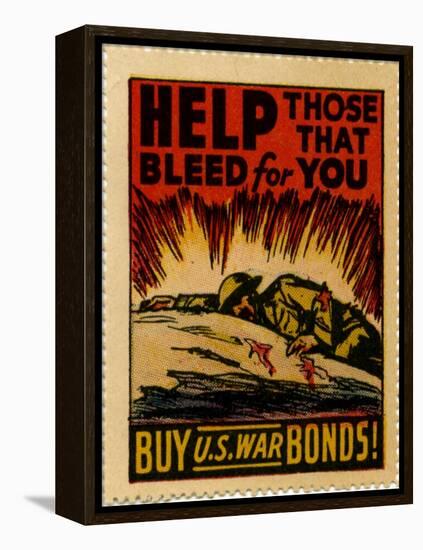 "Help Those That Bleed For You -- Buy U.S. War Bonds!", 1943-null-Framed Premier Image Canvas