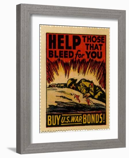 "Help Those That Bleed For You -- Buy U.S. War Bonds!", 1943-null-Framed Giclee Print