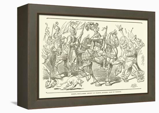 Henry, Proclaimed Regent of France, Entered Paris in Triumph-null-Framed Premier Image Canvas