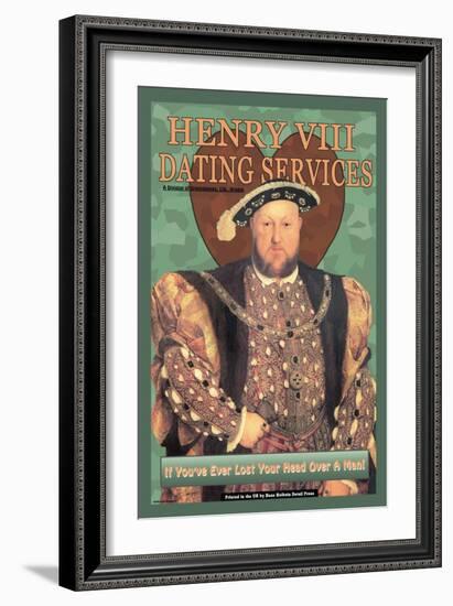 Henry VIII Dating Services-null-Framed Art Print